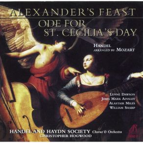 Handel - Alexander's Feast. Ode For St. Cecilia's Day - Christopher Hogwood album cover