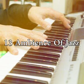 13 Ambience Of Jazz album cover
