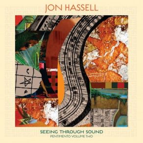 Seeing Through Sound (Pentimento Volume Two) album cover