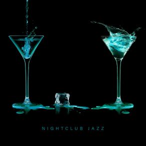Nightclub Jazz: Best Collection Of Jazz Compositions Contained In One Album album cover