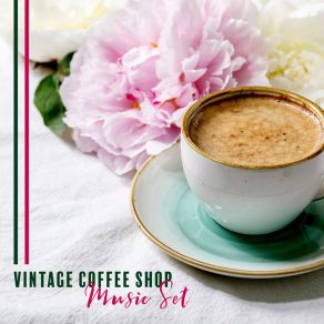Vintage Coffee Shop Music Set album cover