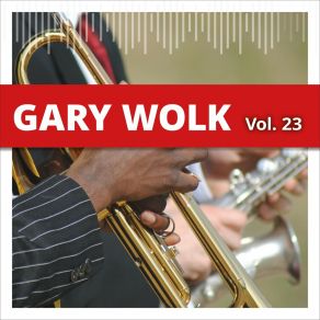 Gary Wolk, Vol. 23 album cover