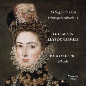 El Siglo De Oro Musica Per Vihuela Del Rinascimento Spagnolo, Vol. 1 album cover