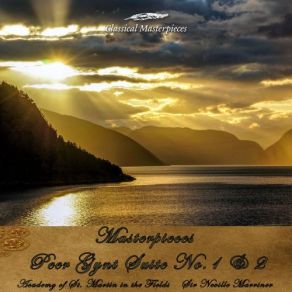 Masterpieces Peer Gynt Suite No. 1, Op. 46 - Suite No. 2, Op. 55 (Classical Masterpieces) album cover
