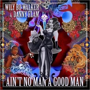 Ain't No Man A Good Man (Deluxe Edition) (CD1) album cover