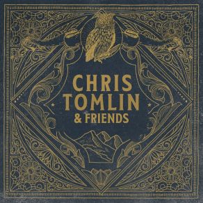 Chris Tomlin & Friends album cover