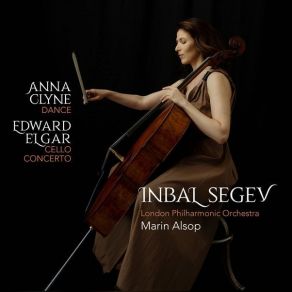 Anna Clyne - DANCE And Elgar - Cello Concerto - Marin Alsop album cover