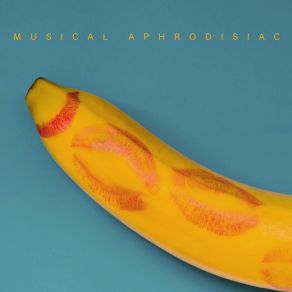 Musical Aphrodisiac: Instrumental Music Creating Romantic And Sensual Atmosphere album cover