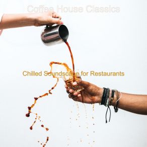 Chilled Soundscape For Restaurants album cover