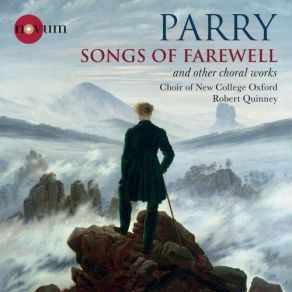 Parry: Songs Of Farewell & Other Choral Works album cover
