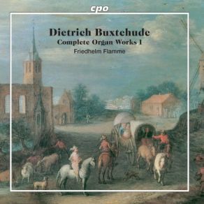 Buxtehude: Complete Organ Works, Vol. 1 (CD1) album cover