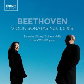Beethoven - Violin Sonatas Nos. 1, 5 And 8 - Tamsin Waley-Cohen, Huw Watkins album cover