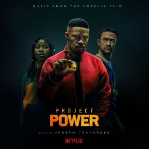 Project Power (Music From The Netflix Film) (Original Soundtrack) album cover