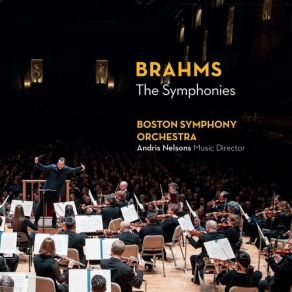 Brahms - The Symphonies Nos. 1-4 - Andris Nelsons album cover