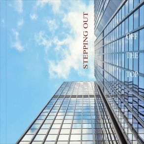 Off The Top / Stepping Out album cover