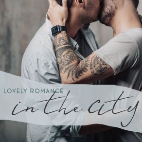 Lovely Romance In The City – Romantic Jazz Music 2020, Lovely Dinner, Restaurant Music, Coffee Time, Lounge Jazz album cover