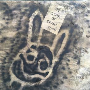 The Gospel Of Swamp Stomp album cover