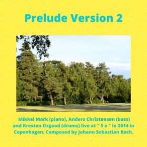 Prelude Version 2 (Live And Remastered) album cover