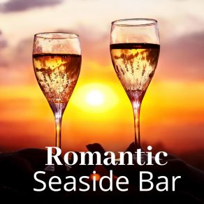 Romantic Seaside Bar: Tender Piano Jazz album cover