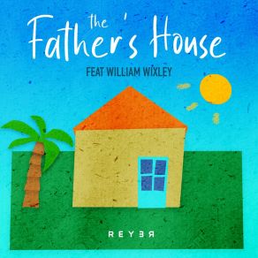 The Father's House (Reyer Remix) album cover