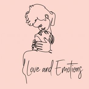 Love And Emotions - 15 Ultra Romantic Jazz Melodies, Erotic Music For Making Love, Intimate Moment, Sexy Sax, Sweet Emotion, Red Wine album cover