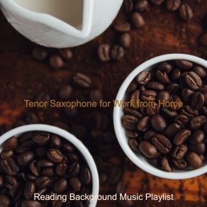 Tenor Saxophone For Work From Home album cover