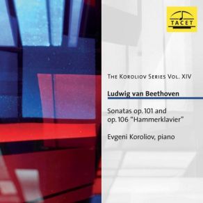 The Koroliov Series, Vol. 14: Beethoven – Sonatas, Opp. 101 & 106 album cover