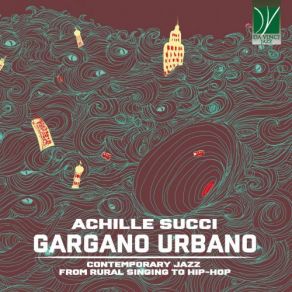 Gargano Urbano (Contemporary Jazz From Rural Singing To Hip-Hop) album cover