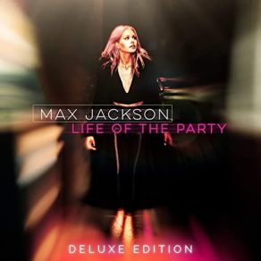 Life Of The Party (Deluxe Edition) album cover