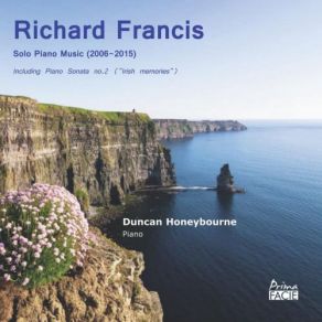Richard Francis: Solo Piano Music (2006-2015) album cover