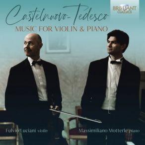 Castelnuovo-Tedesco: Music For Violin & Piano album cover