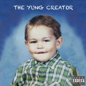 The Yung Creator album cover