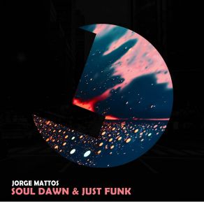 Soul Dawn & Just Funk album cover