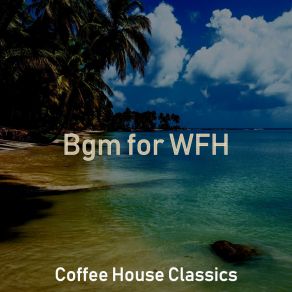 Bgm For WFH album cover