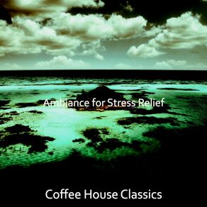 Ambiance For Stress Relief album cover