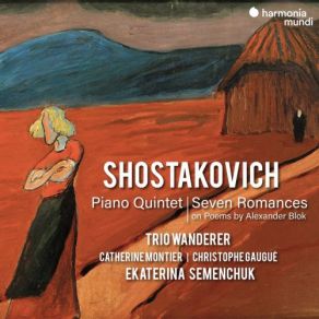 Shostakovich: Piano Quintet & Seven Romances On Poems Alexander Blok album cover