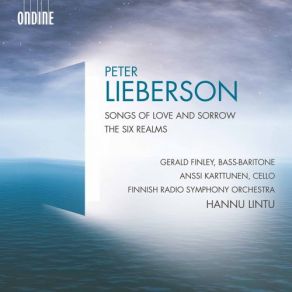 Lieberson: Songs Of Love And Sorrow & The Six Realms album cover