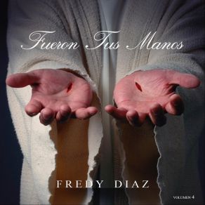 Fueron Tus Manos, Vol. 4 album cover