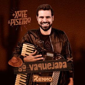 Só Vaquejada (Xote & Piseiro) album cover