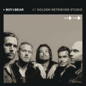 Boy & Bear At Golden Retriever Studio album cover
