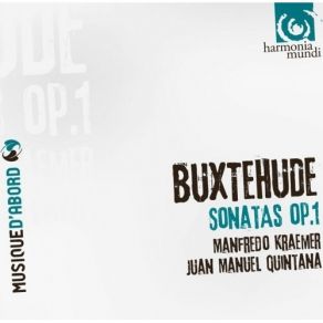 Buxtehude - Sonatas Op. 1 - Manfredo Kraemer, Juan Manuel Quintana album cover