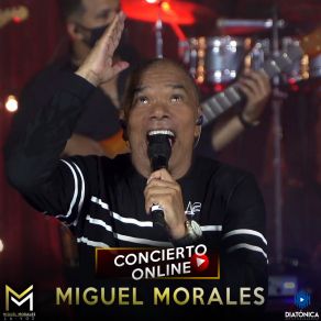 Miguel Morales Concierto Online album cover