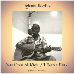 You Cook All Right / T-Model Blues (All Tracks Remastered) album cover