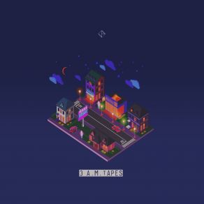 3 A. M. Tapes album cover