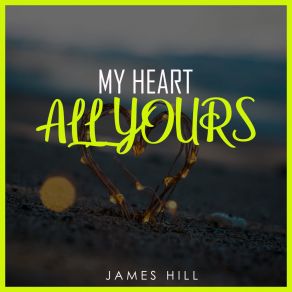 My Heart All Yours album cover