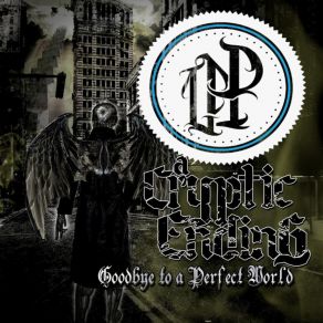Goodbye To A Perfect World (A Cryptic Ending) album cover