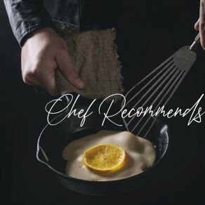 Chef Recommends: The Best Instrumental Jazz Music For Meals album cover