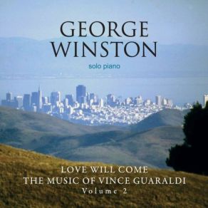 Love Will Come: The Music Of Vince Guaraldi, Vol. 2 (Deluxe Version) album cover