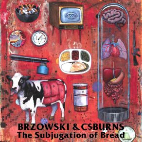 The Subjugation Of Bread album cover