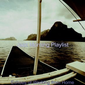 Echoes Of Working From Home album cover